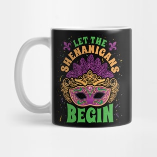 Mardi Gras Costume Let The Shenanigans Begin Mug